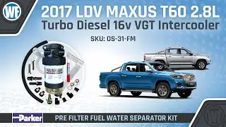 Fuel Manager Pre-Filter Kit Install for LDV Maxus T60 2.8L Turbo Diesel 2017-on - OS-31-FM