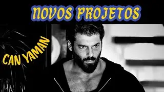 CAN YAMAN SEUS PROJETOS E DESEJOS PARA PROFISSIONAL E AMOROSO? #canyaman 