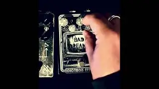 IDIOTBOX EFFECTS - Bad Dreams