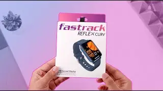 Эксклюзивный первый взгляд на смарт-часы Fastrack Reflex Curv