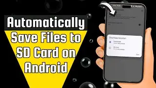 Automatically Save Files to SD Card on Android &ndash; Keep Your Data Safe Effortlessly!