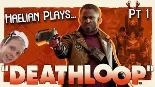 The MOST HYPED Game of 2021?! | Let's Play Deathloop Pt 1
