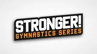 STRONGER! Gymnastics Series Trailer - Lachlan Walker