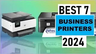 Top 7 Best Business Printers For [2024]