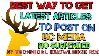 BEST Area to get latests articles to post on uc media. No more Suspension on post
