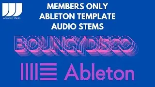Members Only Ableton Template Number 2 Bouncy Raw Disco Track
