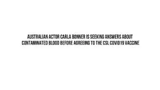 CARLA BONNER INTERVIEW ABOUT HER DAD PASSING AWAY WITH HIV FROM INFECTED BLOOD PRODUCED BY CSL.