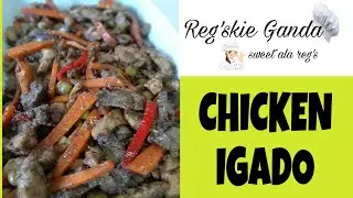 CHICKEN IGADO / SWEET ALA REGS /REGSKIE GANDA