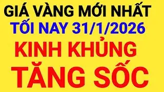 Giá vàng tối hôm nay ngày 31/01 - giá vàng hôm nay bao nhiêu 1 chỉ - Giá vàng 9999