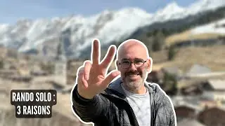 J'ai d&eacute;but&eacute; la RANDO en SOLO sans le vouloir : 3 raisons de le faire