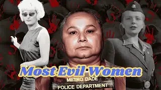 Top 10 Most Infamous Women In History