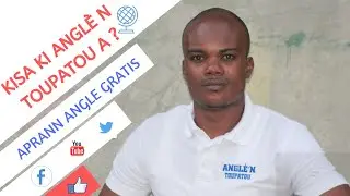 Kisa ki ANGLE N TOUPATOU a?
