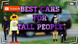 TOP 10 CARS for TALL PEOPLE of 2022 TO KNOW ABOUT | MUST WATCH