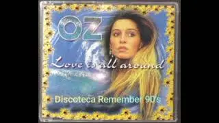 OZ - Love Is All Around (Magical Maxi Mix) '95