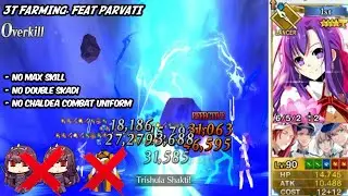 『FGO』3T Setup Farming. Feat Parvati