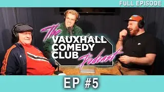 THE VAUXHALL COMEDY CLUB PODCAST - EP5 - HORATIO GOULD / MOOCH / ROBIN BANKS (AKA PJ)