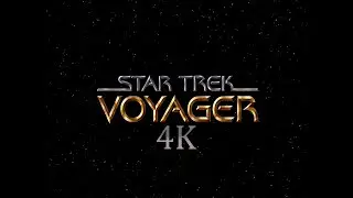 STAR TREK VOYAGER - Season 4 Opening credits in 4K