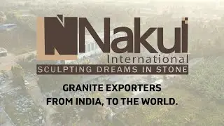 Nakul International: Your Trusted Granite Manufacturing Partner