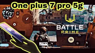 &iexcl; BATTLE PRIME ! gameplay en ONE PLUS 7 PRO 5G 📱✅2️⃣0️⃣2️⃣2️⃣