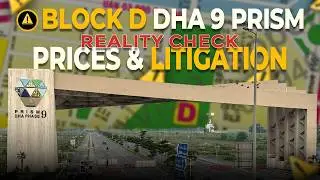 Sector D DHA 9 Prism On Ground Update 2026 | 1 & 2 Kanal Prices, Litigation & Development