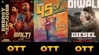 Upcoming Movies Ott Release Date Tamil | Balti | Diesel | Dude | Bison | Kiss | Thandakaaranyam.