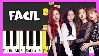 BLACKPINK -  DDU-DU DDU-DU - TUTORIAL PIANO FÁCIL - EASY PIANO