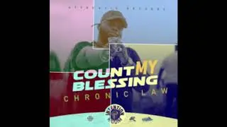Chronic Law - Count My Blessings