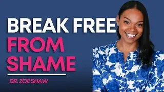 Breaking Free from Shame + Codependency with Dr. Zoe Shaw