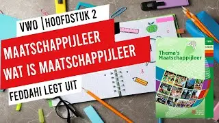 VWO | MAATSCHAPPIJLEER | WAT IS MAATSCHAPPIJLEER 1.2