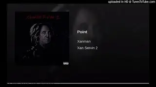 Xanman - Point (Clean)