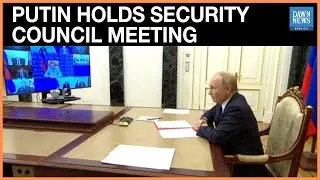Putin Holds Security Council Meeting on Fighting Terrorism | Dawn News English