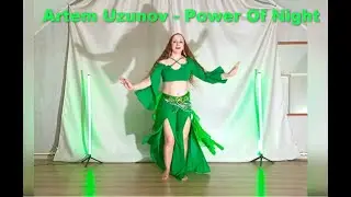 Восточный танец. Танец живота.Belly dance. Artem Uzunov - Power Of Night.