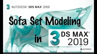Sofa Set Modeling in 3Ds max