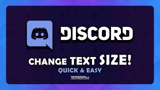 How To: Change Discord Text Size - (Quick & Easy)