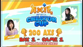 Axie Infinity CREATOR CUP | Jillian vs Hezelya (Game 1)
