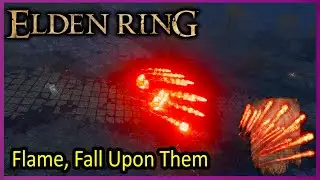 Flame, Fall Upon Them - Gameplay - Elden Ring