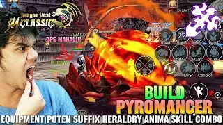 BUILD PYROMANCER Lv.50 | LENGKAP GEAR,SKILL,ANIMA,ROTASI SKILL - DRAGON NEST M: CLASSIC