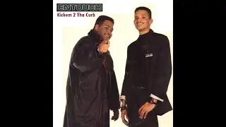 ENTOUCH - Kickem 2 Tha Curb (New Jack 1991)