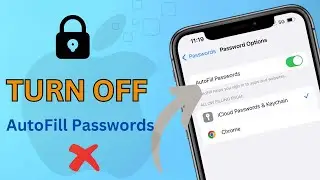How To Turn Off Auto Fill Password on iPhone?