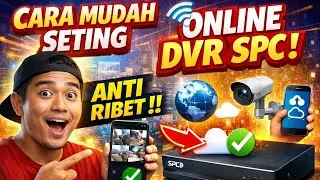 Cara Mudah Setting DVR SPC Online di HP | Anti Ribet!