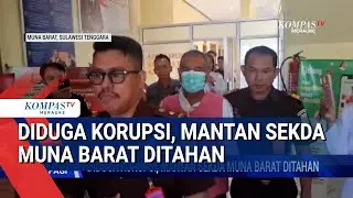Diduga Korupsi, Mantan Sekda Muna Barat Ditahan