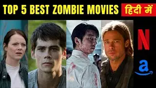 Top 5 Best Zombie Movies (+Bonus) on Netflix and Amazon Prime Video