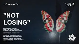 Cosmic Drive - Not Losing (Official Visualizer) 