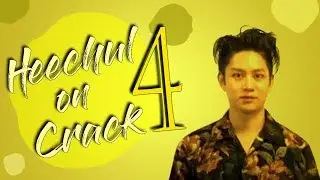 Heechul on Crack 4
