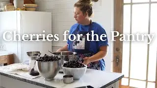 Processing 40 lbs of Cherries | Preserves and Pie Filling
