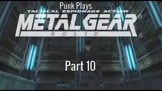 Punk and Koga play Metal Gear Solid Part 10