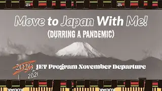 [ VLOG 2 ] Move to Japan With Me! (Durring a Pandemic) - 2021 JET Program November Depature