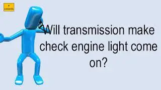 Will Transmission Make Check Engine Light Come On?
