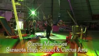 Education Spotlight-Sarasota High School-Circus Machines & Circus Arts