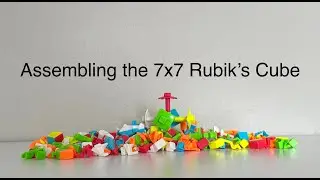 Assembling the 7x7 Rubik's Cube